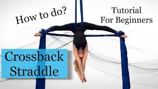 Crossback Straddle - Aerial Silks for Beginners
