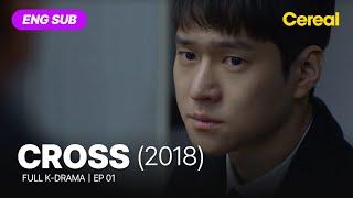 [FULL•SUB] Cross (2018)｜Ep.01｜ENG subbed kdrama｜#kokyoungpyo #jeonsomin