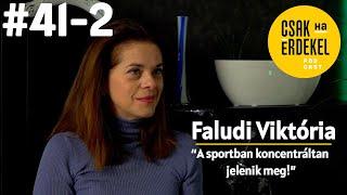 Testképzavar a sport világában - Faludi Viktória - Csak ha érdekel #41-2