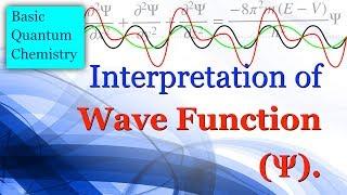 Interpretation of Wave Function - Basic Quantum Chemistry