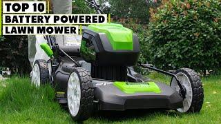 Top 10 Best Battery Powered Lawn Mowers in 2024 | The Ultimate Countdown, Reviews & Best Picks!