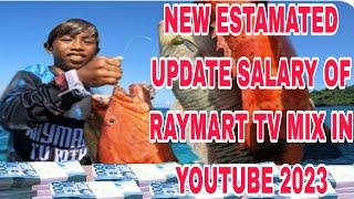 MAGKANU NA NGA BA LATEST UPDATE SALARY NI RAYMART TV MIX SA YOUTUBE 2023?