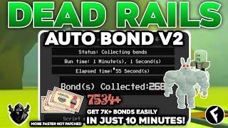 [NEW] Dead Rails Auto Bonds Script OP (Ultimate Bonds!) | 7k+ Instantly, In 5 Mins Roblox Scripts!