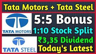 Tata Steel + Tata Motors • Stocks Declared High Dividend, Bonus & Split With Ex Date's