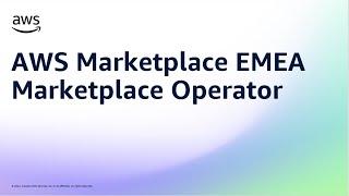 AWS Marketplace EMEA Marketplace Operator | Amazon Web Services