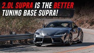 4cyl 2.0L Supra is the BETTER tuning base Supra!