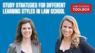 Study Strategies for Different Learning Styles in Law School