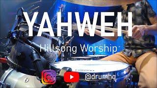 Yahweh | Hillsong Worship | Live Drums