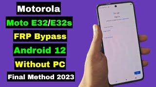 Motorola Moto E32/E32S FRP Bypass/Reset Google Account Lock Android 12 | Without PC | New Method