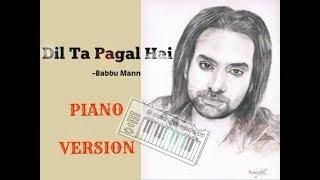 Dil Ta Pagal Hai By Babbu Mann piano version | by Rm Series |