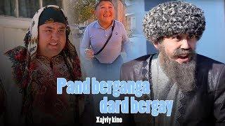 Pand berganga dard bergay (Xajviy kino)