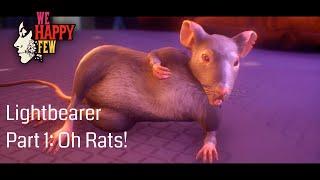 OH RATS! I'M TRIPPING OUT | We Happy Few Lightbearer #1