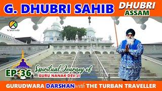 Short Video Ep-36 Gurudwara Dhubri Sahib, Dhubri, Assam@TheTurbanTraveller​