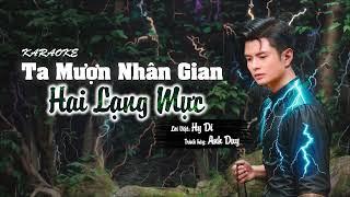 Ta Mượn Nhân Gian Hai Lạng Mực  | Anh Duy | Karaoke Beat Chuẩn