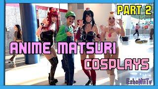 ANIME MATSURI 2023 EPIC COSPLAYS!!! #anime #animematsuri