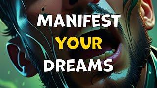 Manifest Your Dreams