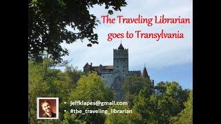 The Traveling Librarian goes to Transylvania