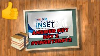 ANSWER KEY DAY 2 #VINSET2DAY2 | Morning and afternoon session | Virtual INSET 2021