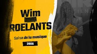 Wim Roelants Salon de la musique 2006