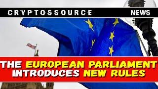 The European Parliament introduces new rules