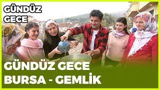 Gündüz Gece - Bursa / Gemlik - 29 Aralık 2018