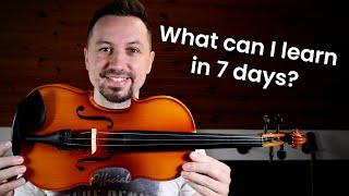 7 Days Of Learning The Violin