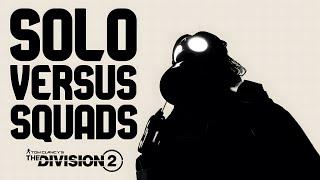 “One Person Cannot Take The Whole Server” - The Division 2 Solo Dark Zone PvP