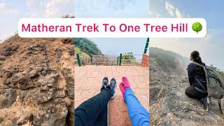 Matheran Trek to One Tree Hill | Marathi Vlog | Mrunmayee Kadam