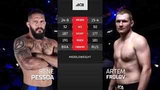 Рене Пессоа vs. Артем Фролов | Rene Pessoa vs. Artem Frolov | ACA 137