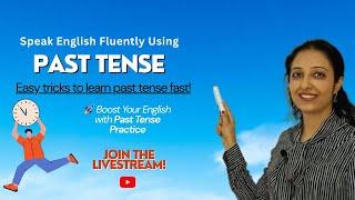 Fluent English with Past Tense | Learn to Speak Smart‍