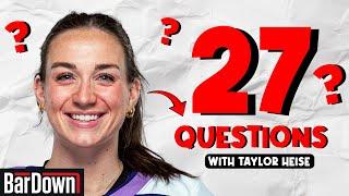 27 QUESTIONS WITH #27 TAYLOR HEISE