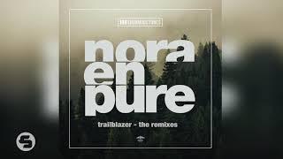 Nora En Pure - Trailblazer (Local Dialect Remix)