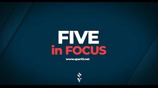 Five in Focus October 2024