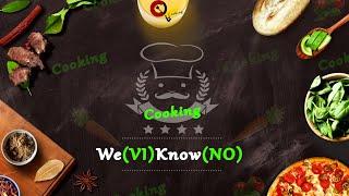 Promotion & Intro Videos! @We(VI)Know(NO)Cooking Channel Coming soon! 16-07-2023!