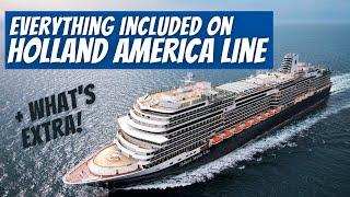 Everything Included on Holland America Line | Plus What Will Cost You Extra!