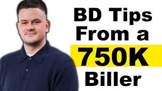 BD Tips From a 750K Biller!