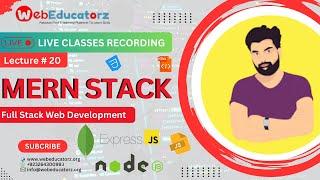  Live Class - MERN Stack Development Course - Lecture # 20 - Hindi/Urdu - Asad Mukhtar