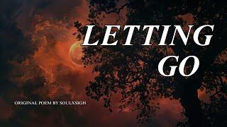 Soulxsigh - Letting Go (Original Poem)