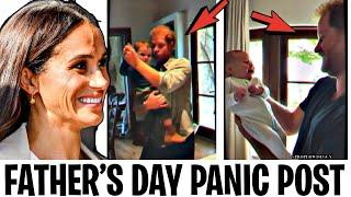 FULL PANIC MODE! Meghan Markle Scrambles After 7 Days of Silence on Harry’s Father’s Day POST!
