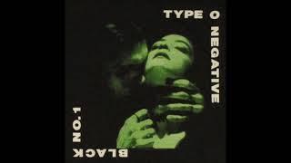 TYPE O NEGATIVE - BLACK NO. 1 (REMASTERED LONG VERSION)