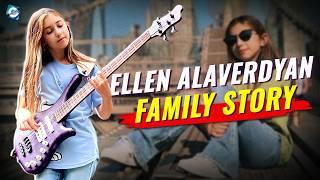 What happened to Ellen Alaverdyan Parents? Ellen Plays Bass Parents | Net Worth