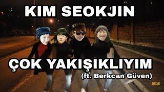 ÇOK YAKIŞIKLIYIM (JIN ft. BERKCAN GÜVEN)