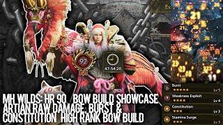 MH Wilds: HR 90+ Bow Build Showcase – Artian Raw Damage, Burst & Constitution | High Rank Bow Build!