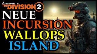 DIVISION 2 - EINE NEUE INCURSION KOMMT - WALLOPS ISLAND - ÜBERGRIFF - PTS - DEUTSCH - GERMAN