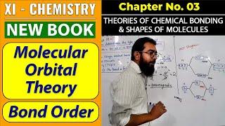 MOT & Bond Order || XI-Chem New Book || CH#3 || Theories of Covalent Bond & Shapes of Molecules