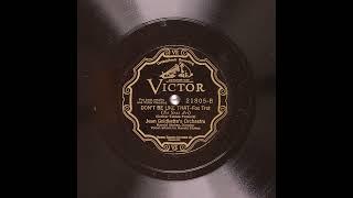 Jean Goldkette's Orchestra - Don't Be Like That (1928)