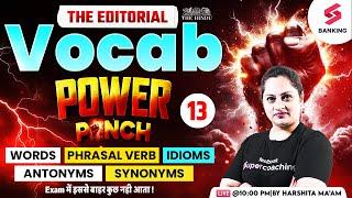 Vocabulary for all Bank Exams | The Editorial Vocab | The Vocab Show By Harshita Ma'am #Class13