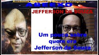 329 - UM POUCO SOBRE QUEM ERA JEFFERSON DE SOUZA