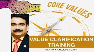 VALUE CLARIFICATION TRAINING BY SANJAY SHAIL