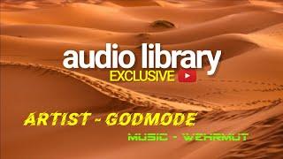 Godmode - Wehrmut | Audio Library Exclusive | (Copyright-free, Royalty free)